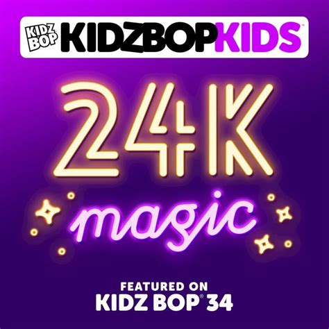 Kidz bop singing 24k magic